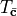 T_{\bar{\mathbf{c}}}