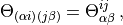 \Theta_{\left(\alpha i\right)\left(j\beta\right)}&=\Theta_{\alpha\beta}^{ij}\,,